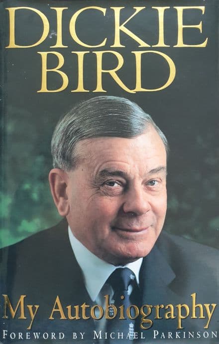 Dickie Bird My Autobiography