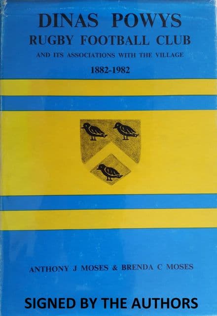 Dinas Powys RFC 1882-1982 by AJ & BC Moses (SIGNED COPY)