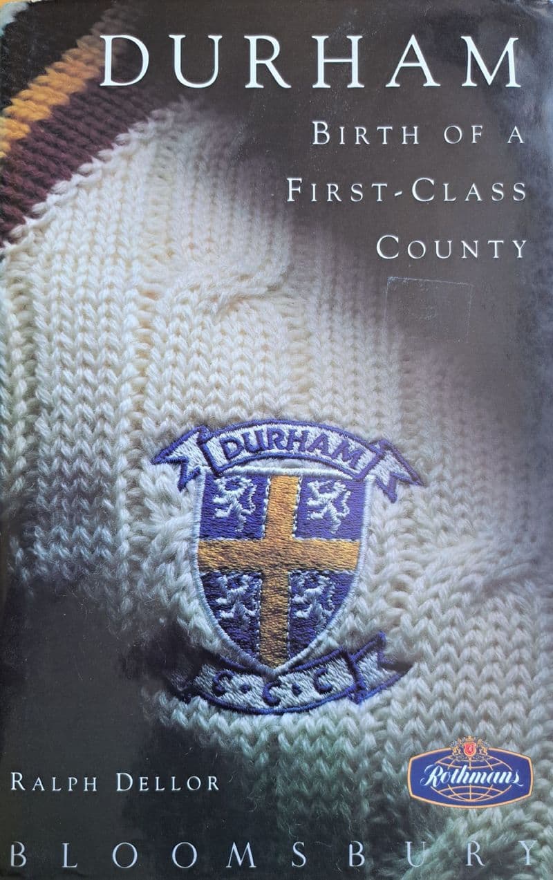 Durham Birth of a First-Class County by Ralph Dellor