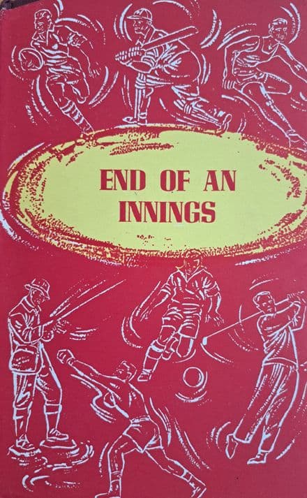 End of an Innings by Denis Compton (Sportsmans Book Club)