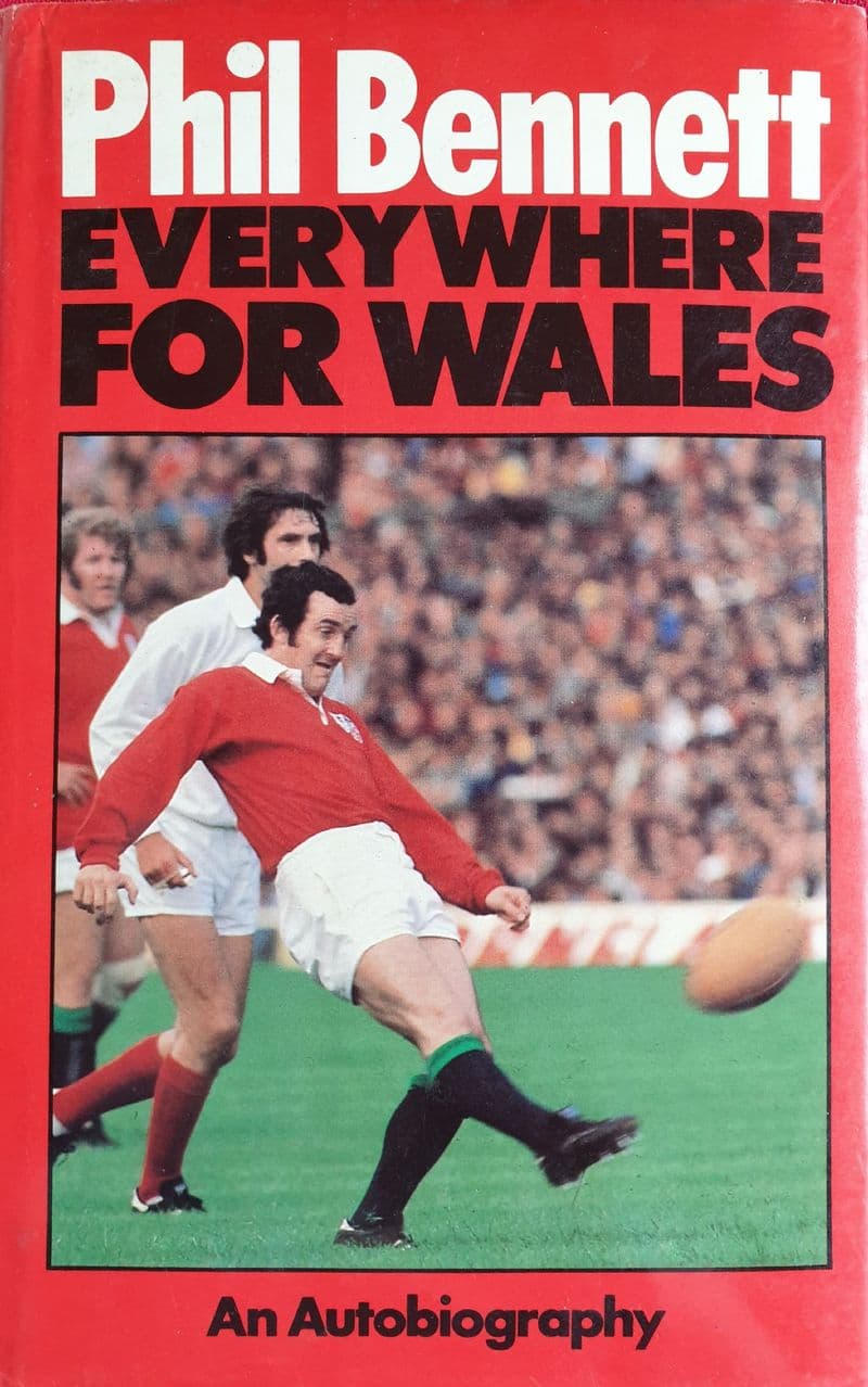 Everywhere for Wales by Phil Bennett