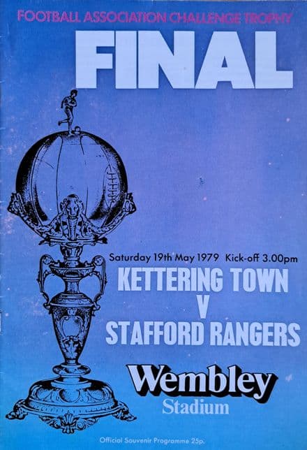 FA Challenge Trophy Final 1979, Kettering Town v Stafford Rangers (May 19th)