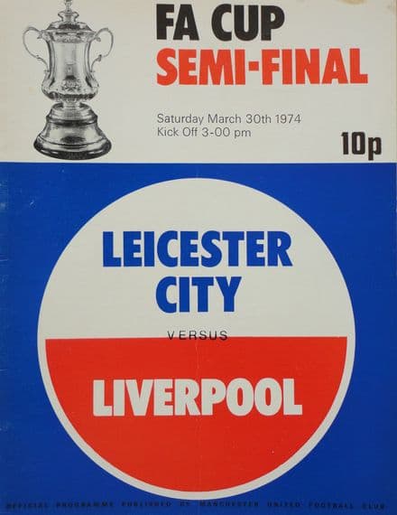 FA Cup SF 1974, Leicester City v Liverpool (Mar 30th)