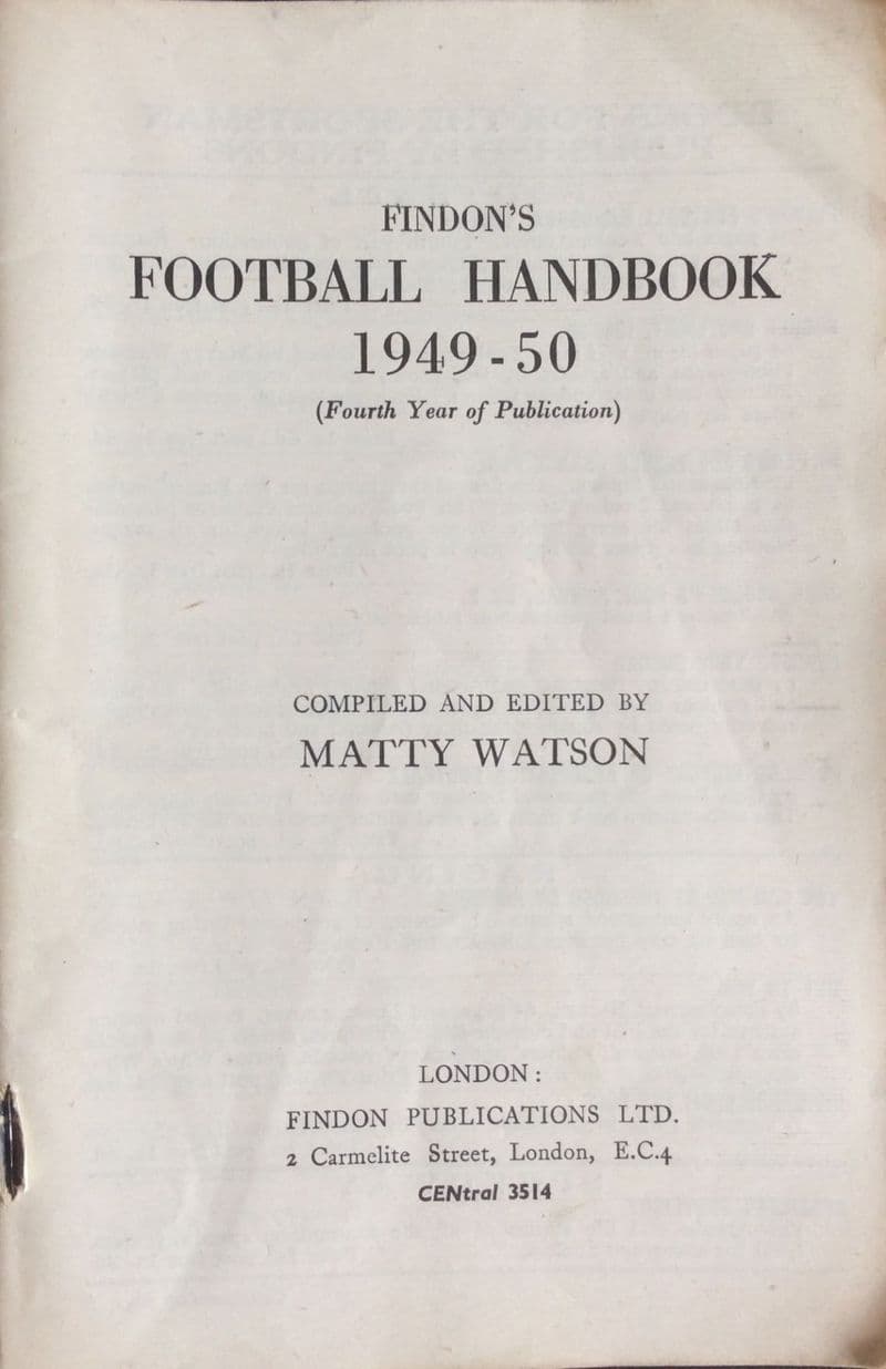 Findon's Football Handbook 1949-50 edited by Matty Watson