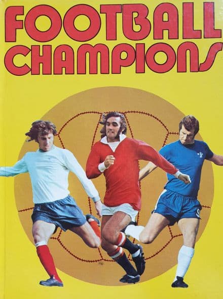 Football Champions by Ken Johns (1972)