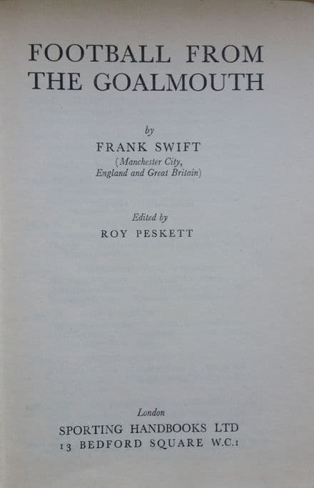 Football from the Goalmouth by Frank Swift