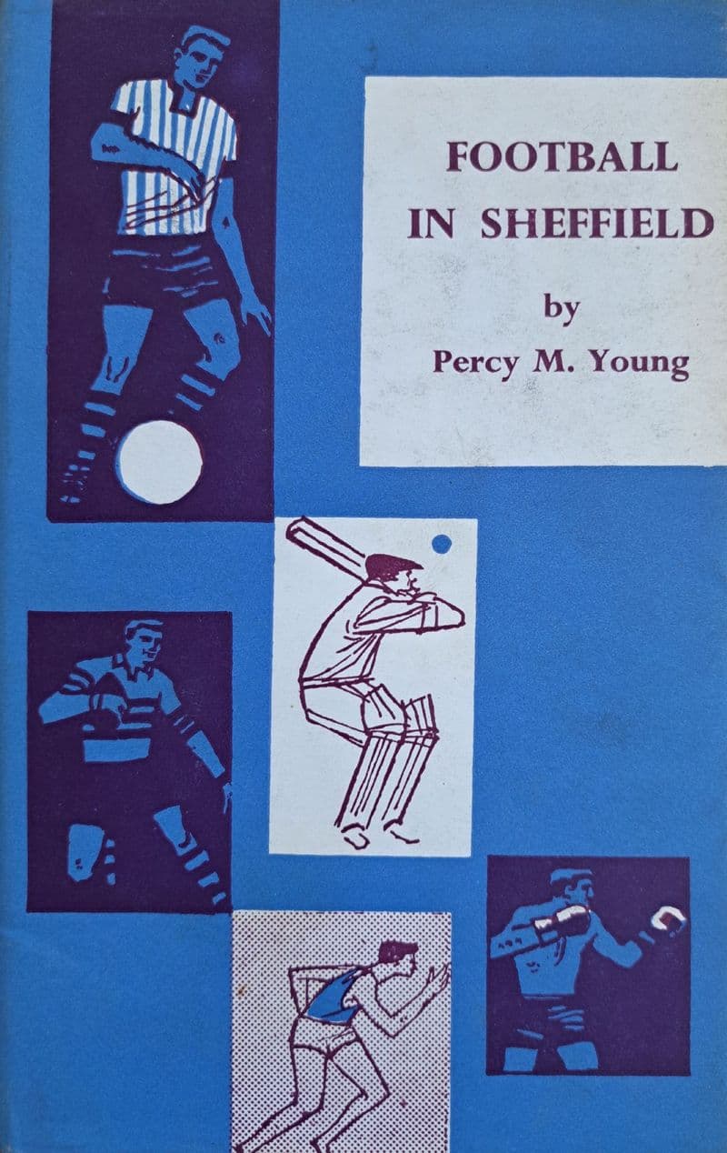 Football in Sheffield by Percy Young