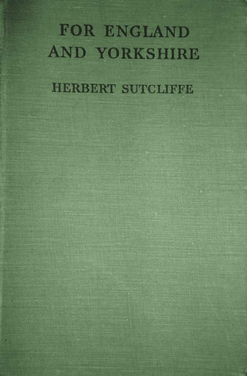 For England and Yorkshire by Herbert Sutcliffe