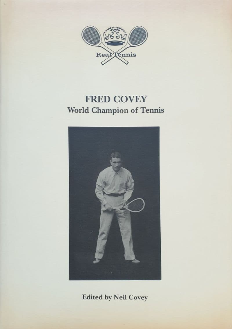 Fred Covey World Champion of Tennis ed by Neil Covey