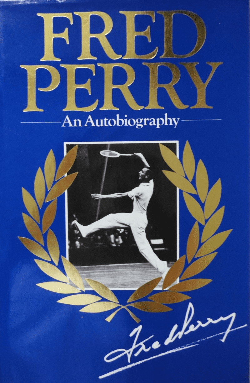 Fred Perry: An Autobiography by Fred Perry