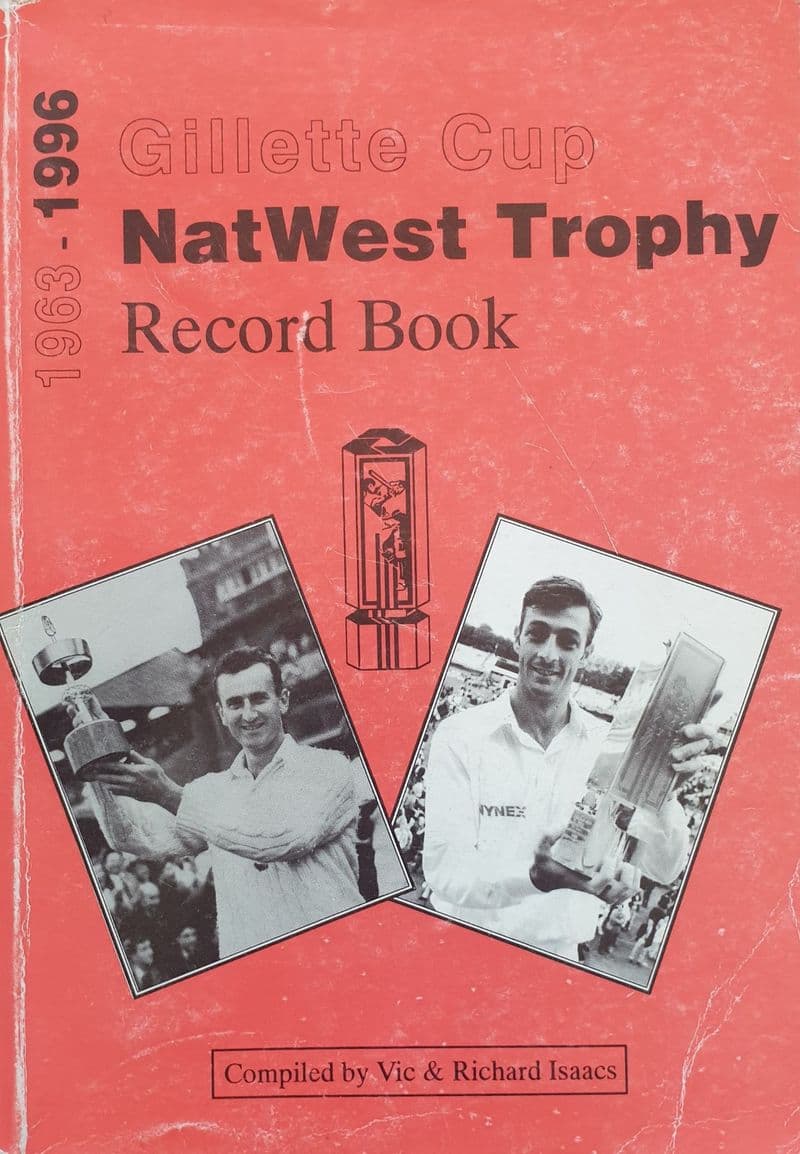 Gillette Cup Natwest Trophy Record Book 1963-1996