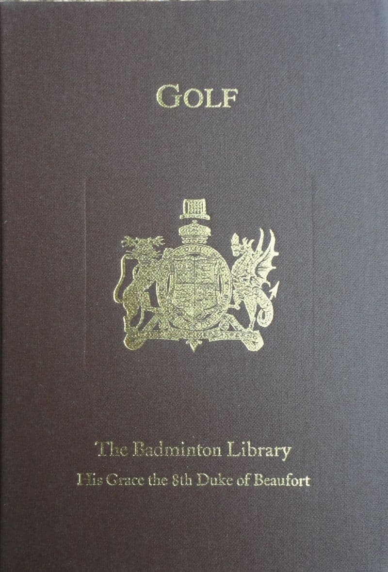 Golf by His Grace the 8th Duke of Beaufort