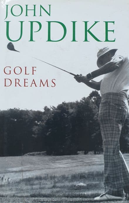 Golf Dreams by John Updike