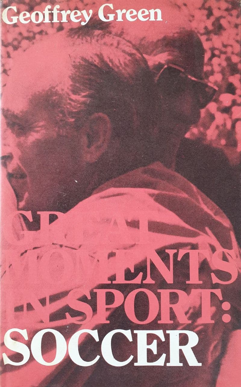 Great Moments in Sport: Soccer by Geoffrey Green