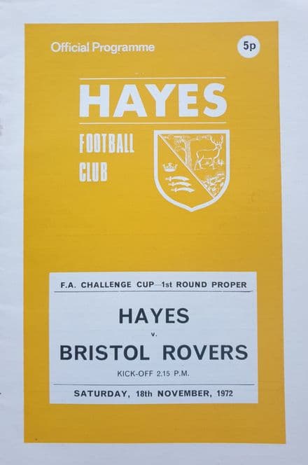 Hayes v Bristol Rovers, 1st Rnd (1972, Nov 18th)