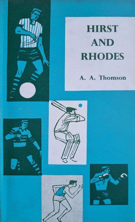Hirst and Rhodes by AA Thomson (with Dust Jacket)