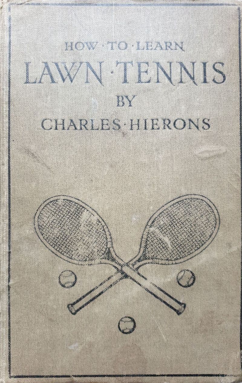 How to Learn Lawn Tennis by Charles Hierons (1919 - Ex Lib)