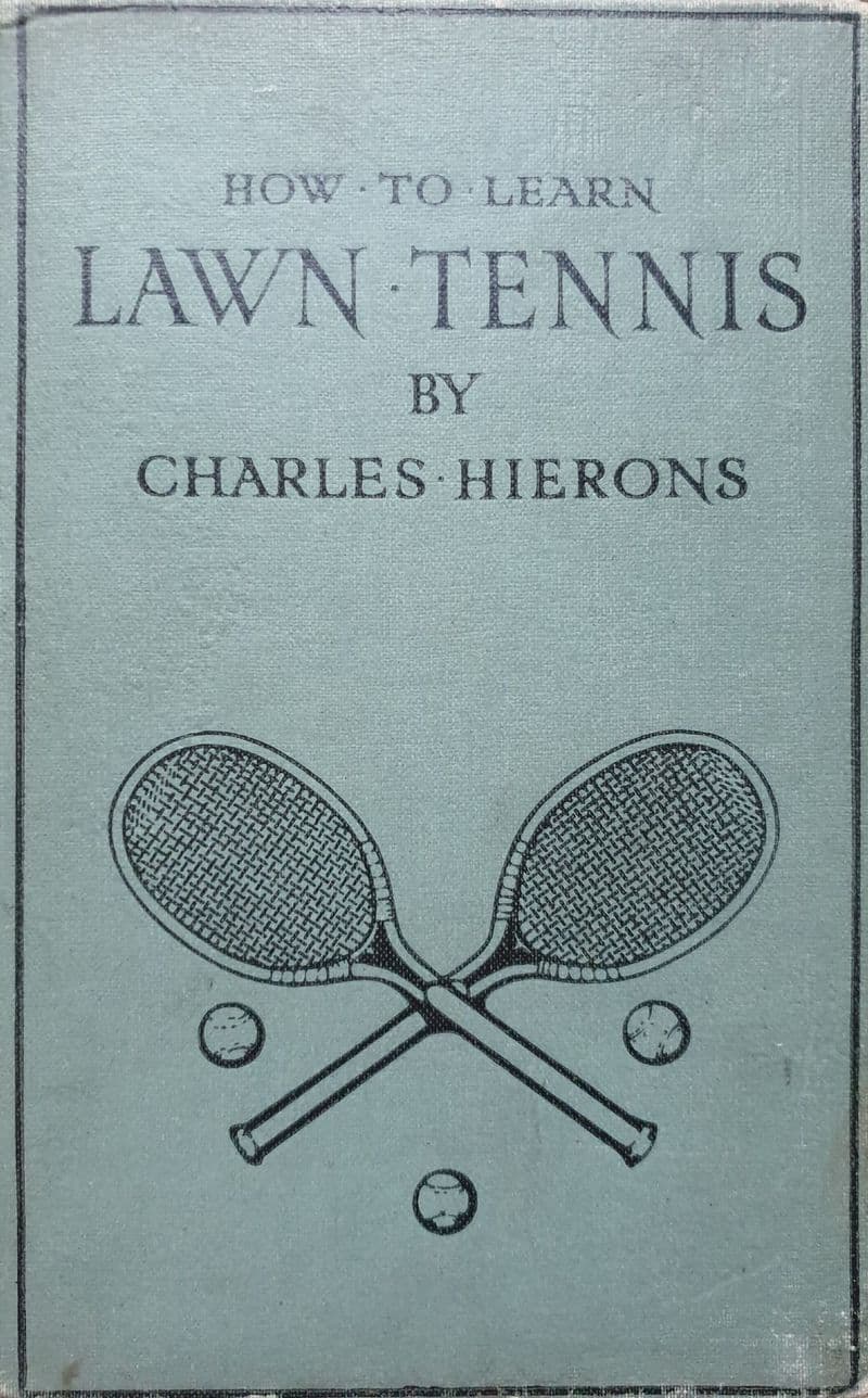 How to Learn Lawn Tennis by Charles Hierons (Revised Edition)