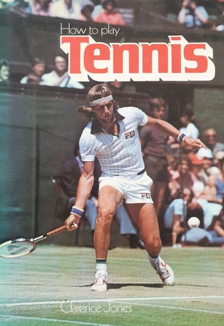 How to Play Tennis by Clarence Jones