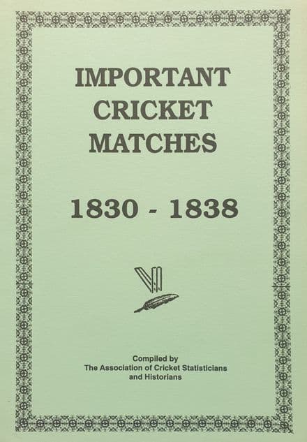 Important Cricket Matches 1830-1838
