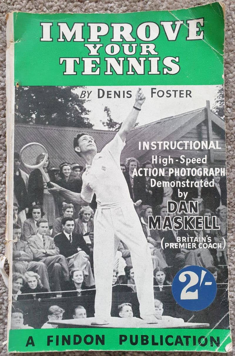 Improve Your Tennis by Dennis Foster (1950)