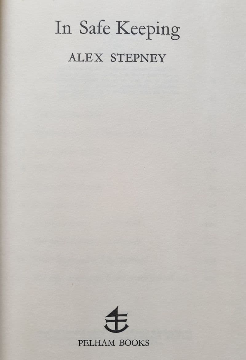 In Safe Keeping by Alex Stepney