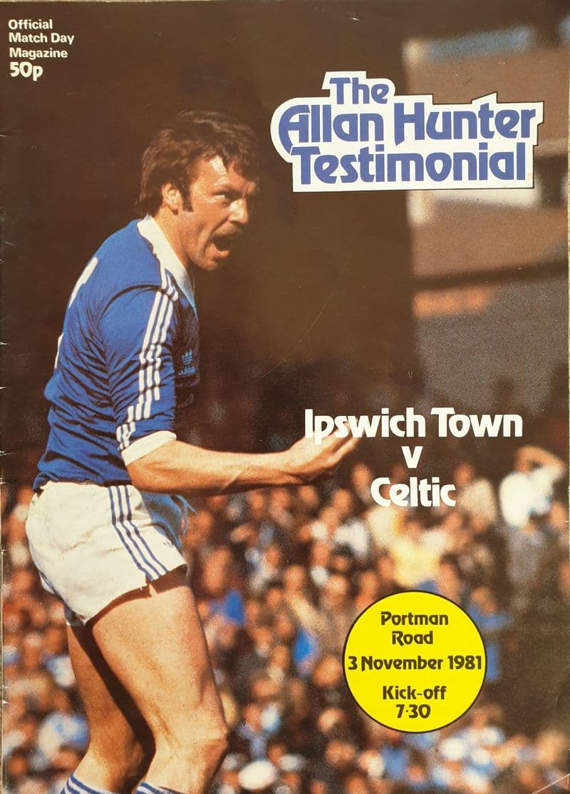Ipswich v Celtic, Allan Hunter Benefit (1981, Nov 3rd)