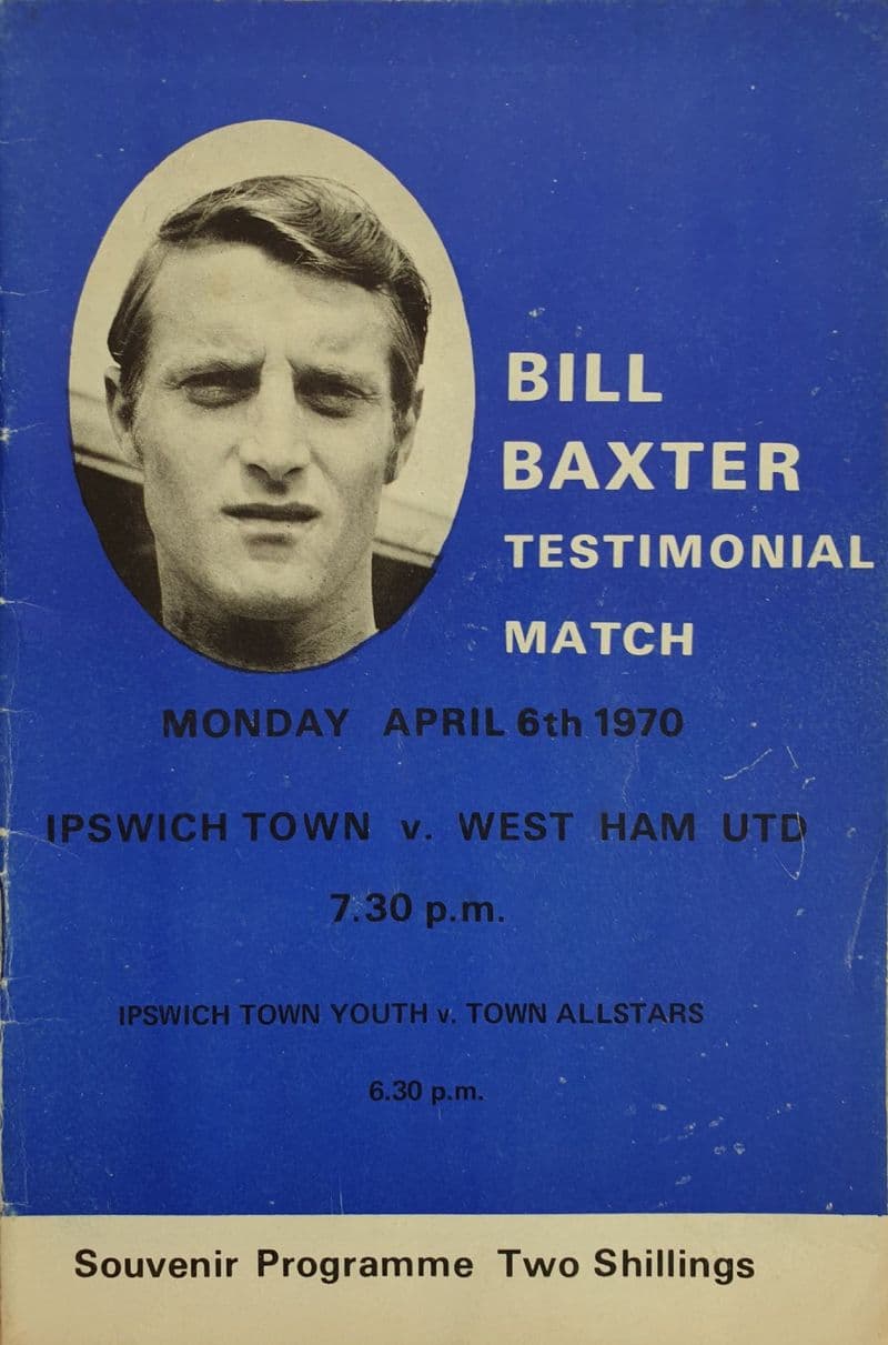 Ipswich v West Ham, Bill Baxter Testimonial (1970, Apr 6th)
