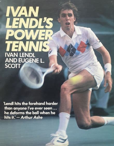 Ivan Lendl's Power Tennis by Lendl & Scott