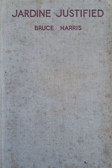 Jardine Justified by Bruce Harris (1933)