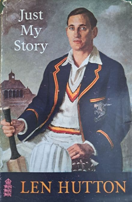 Just My Story by Len Hutton (1956) with Dust Jacket