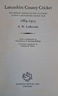 Lancashire County Cricket Club 1864-1953 by AW Ledbrooke