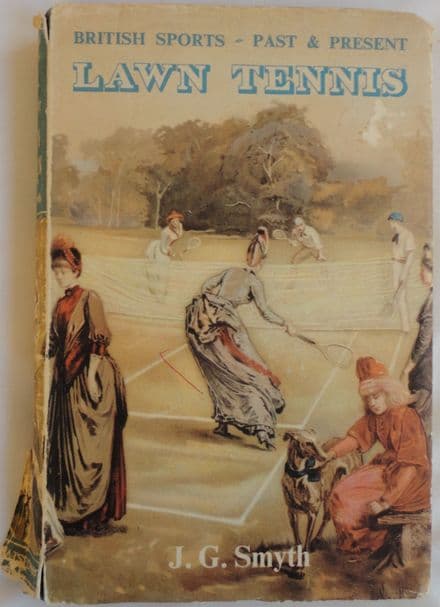 Lawn Tennis (First Edition) by JG Smyth