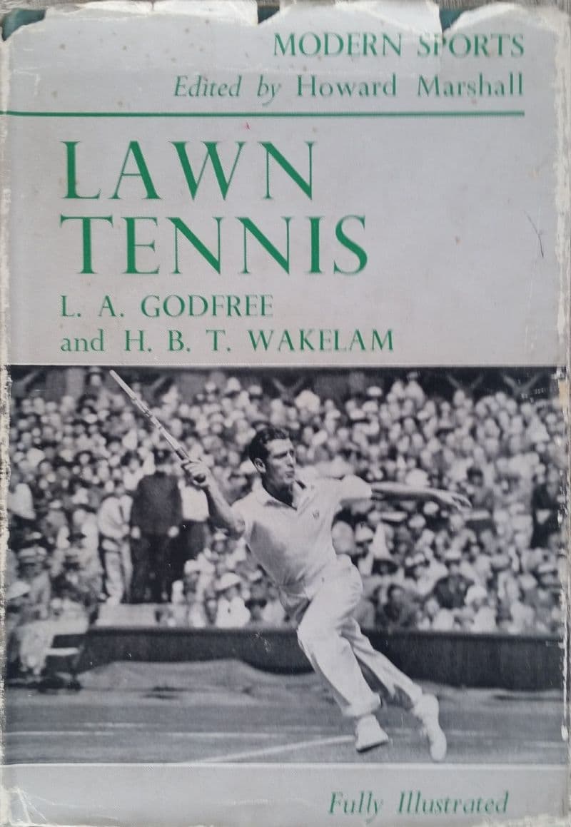 Lawn Tennis (First Edition) by LA Godfree and HBT Wakeham (1937)