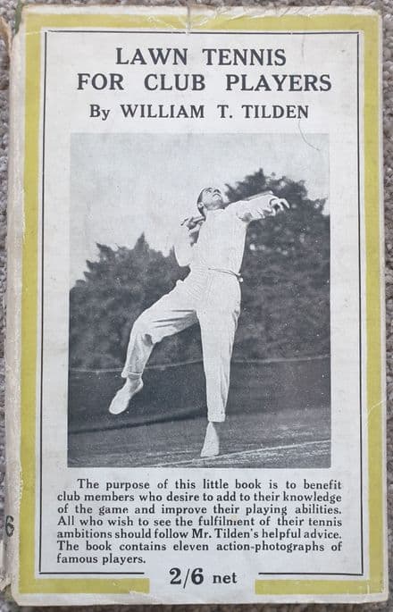 Lawn Tennis for Club Players by William T Tilden (First Edition - 1922) Partial Dust Jacket