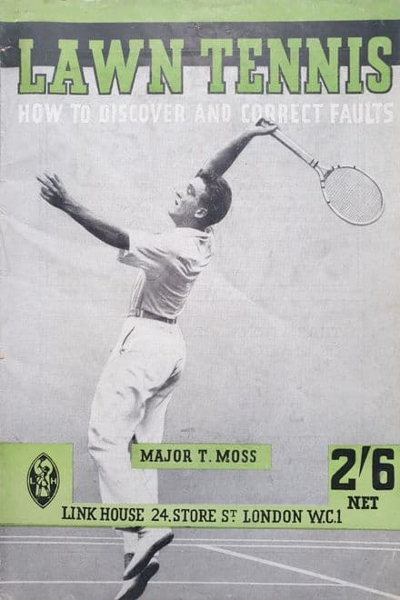 Lawn Tennis: How to Discover and Correct Faults (Second Edition) by Major Moss