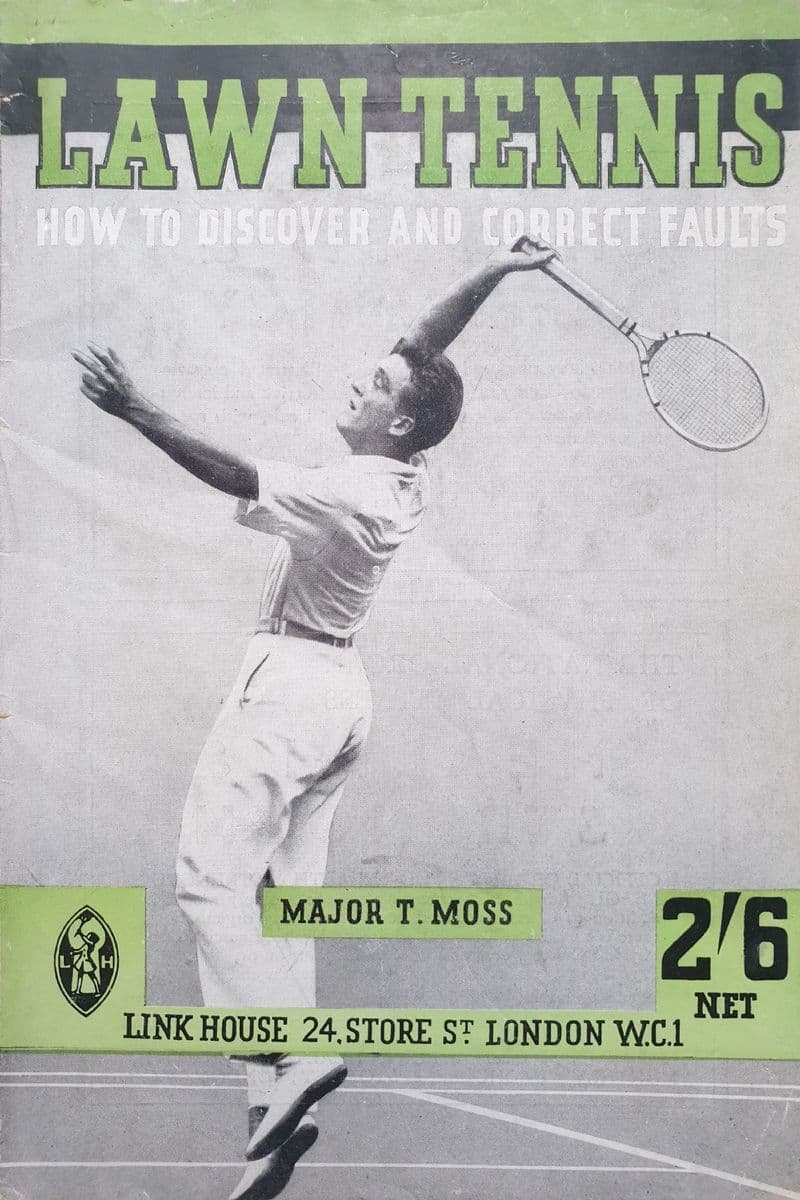 Lawn Tennis: How to Discover and Correct Faults (Second Edition) by Major Moss