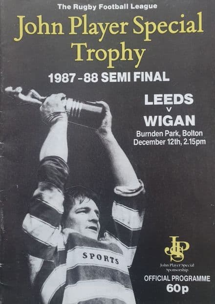 Leeds v Wigan, John Player Special Trophy SF (1987, Dec 12th)