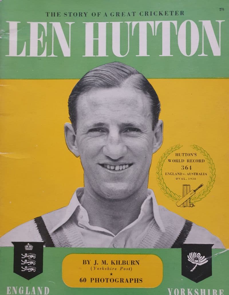 Len Hutton The Story of a Great Cricketer by J Kilburn
