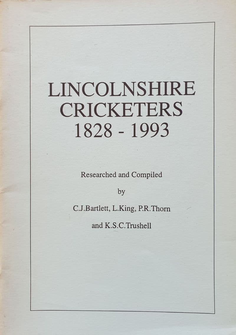 Lincolnshire Cricketers 1828-1993
