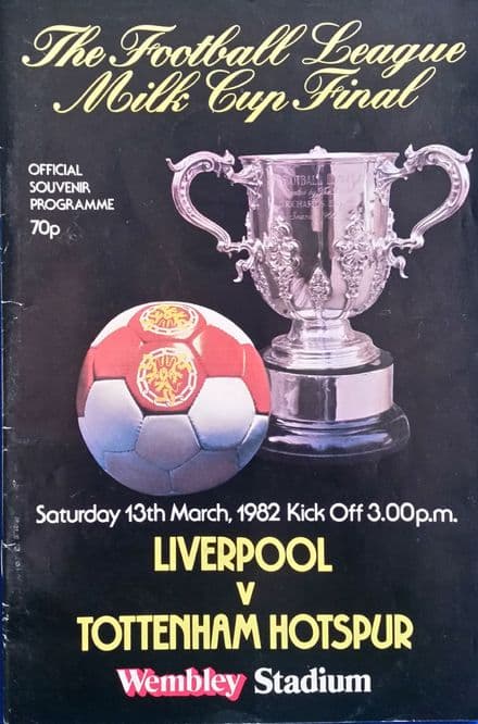 Liverpool v Tottenham Hotspur, Milk Cup Final (1982, Mar 13th)