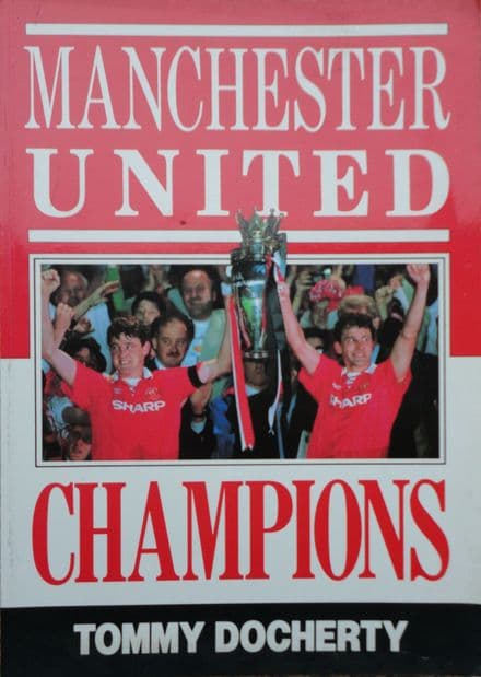 Manchester United - Champions by Tommy Docherty