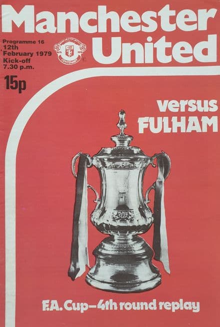 Manchester United v Fulham, FA Cup 4th Rnd Rep (1979, Feb 12th)