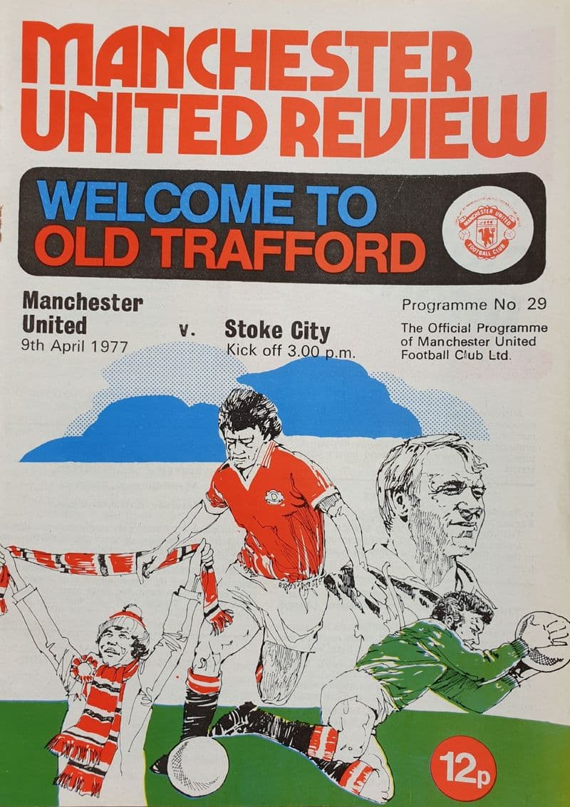 Manchester United v Stoke, Div 1 (1977, Apr 9th)