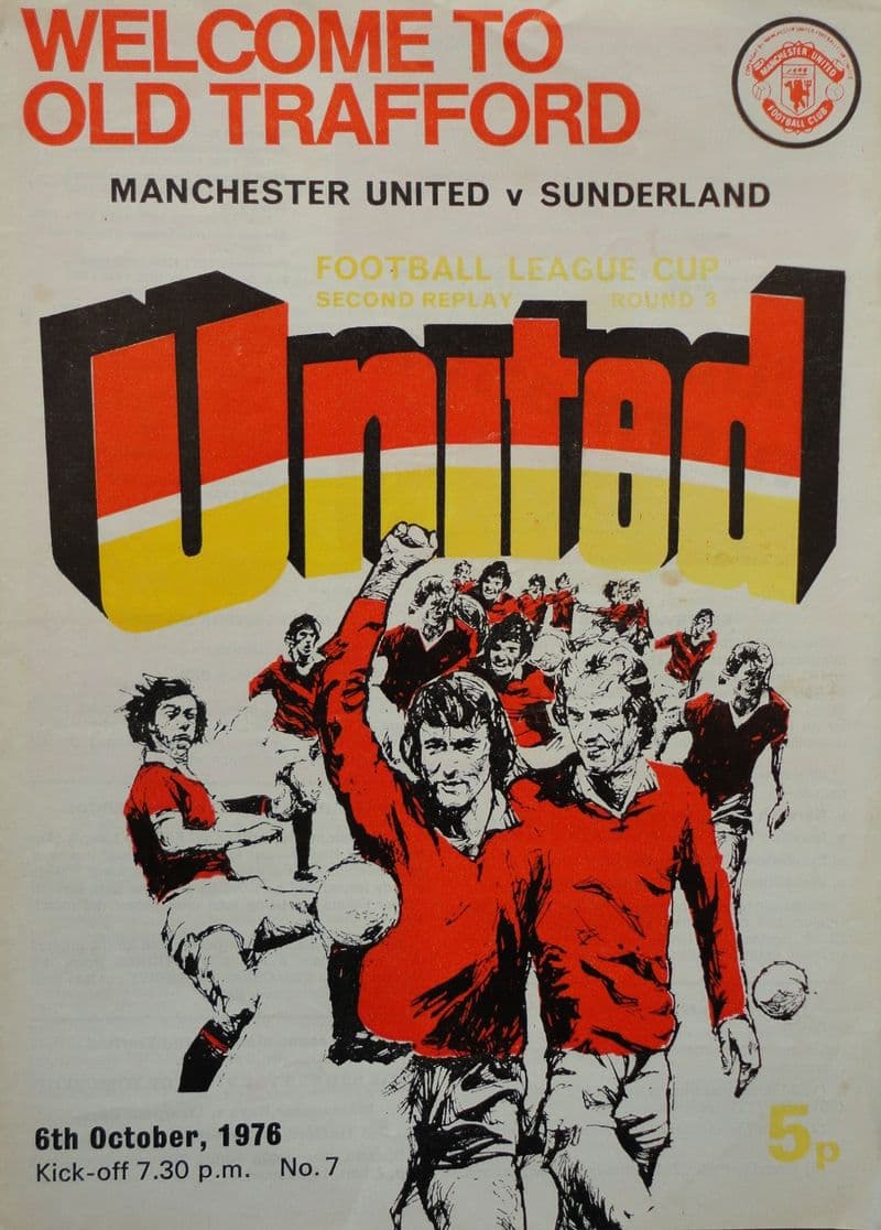 Manchester United v Sunderland, League Cup Rnd 3 2nd Replay (1976, October 6th)