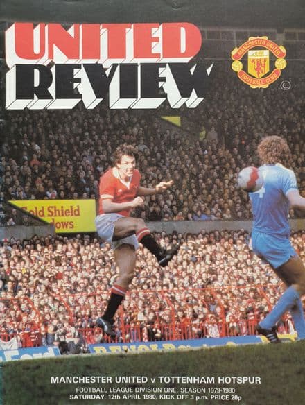 Manchester United v Tottenham Hotspur, Div 1 (1980, Apr 12th)