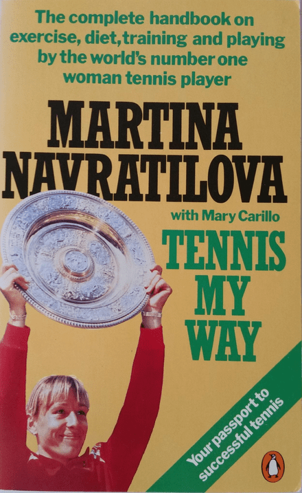 Martina Navratilova: Tennis My Way with Mary Carillo