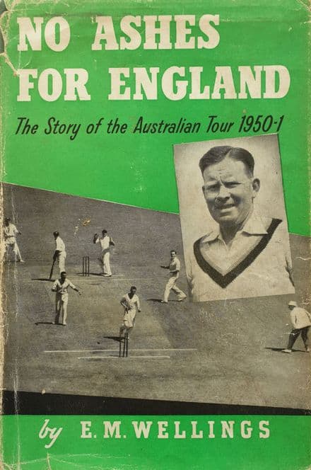 No Ashes for England by EM Wellings