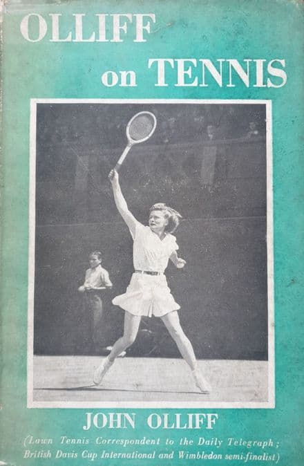 Olliff on Tennis by John Olliff (1948)