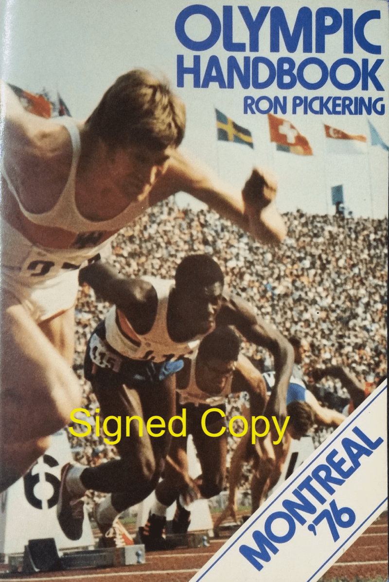 Olympic Handbook: Montreal '76 by Ron Pickering (SIGNED COPY)